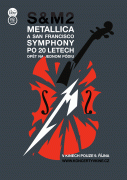 Metallica & San Francisco Symphony: S&M²